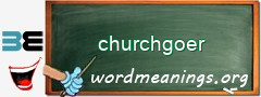 WordMeaning blackboard for churchgoer